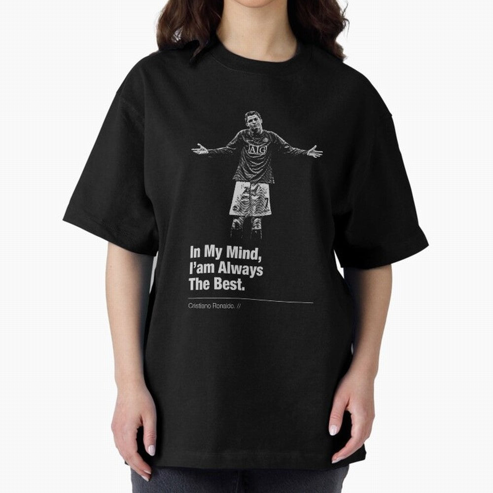 I'am Always The Best Oversized T-Shirt Step into the FIFA World Cup 2026 Group Stage Journey through Neymar, Haaland and Cristiano Ronaldo Highlights, Netherlands Pride, Supporter Pride, Iconic Celebrations, Legendary Names and Global Match Day