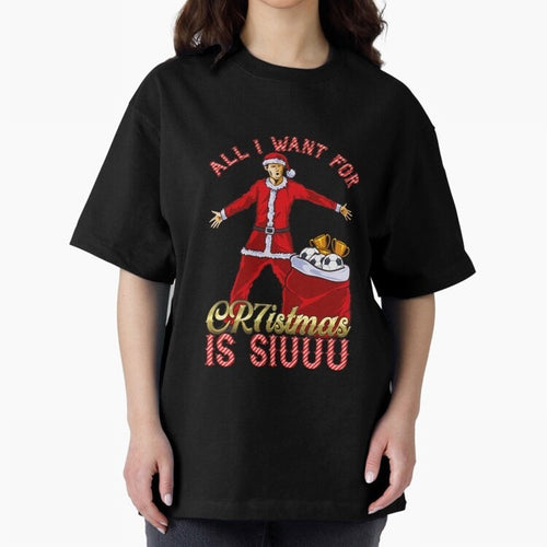 All I Want for CR7istmas is SIUUU - Cristiano Ronaldo / Manchester United MUFC Christmas Jumper/T-Shirt Design Oversized T-Shirt Unlock FIFA World Cup 2026 USA Canada Mexico Spirit, Inspired by Netherlands, Mbappe and Neymar, Retro Football Energy,