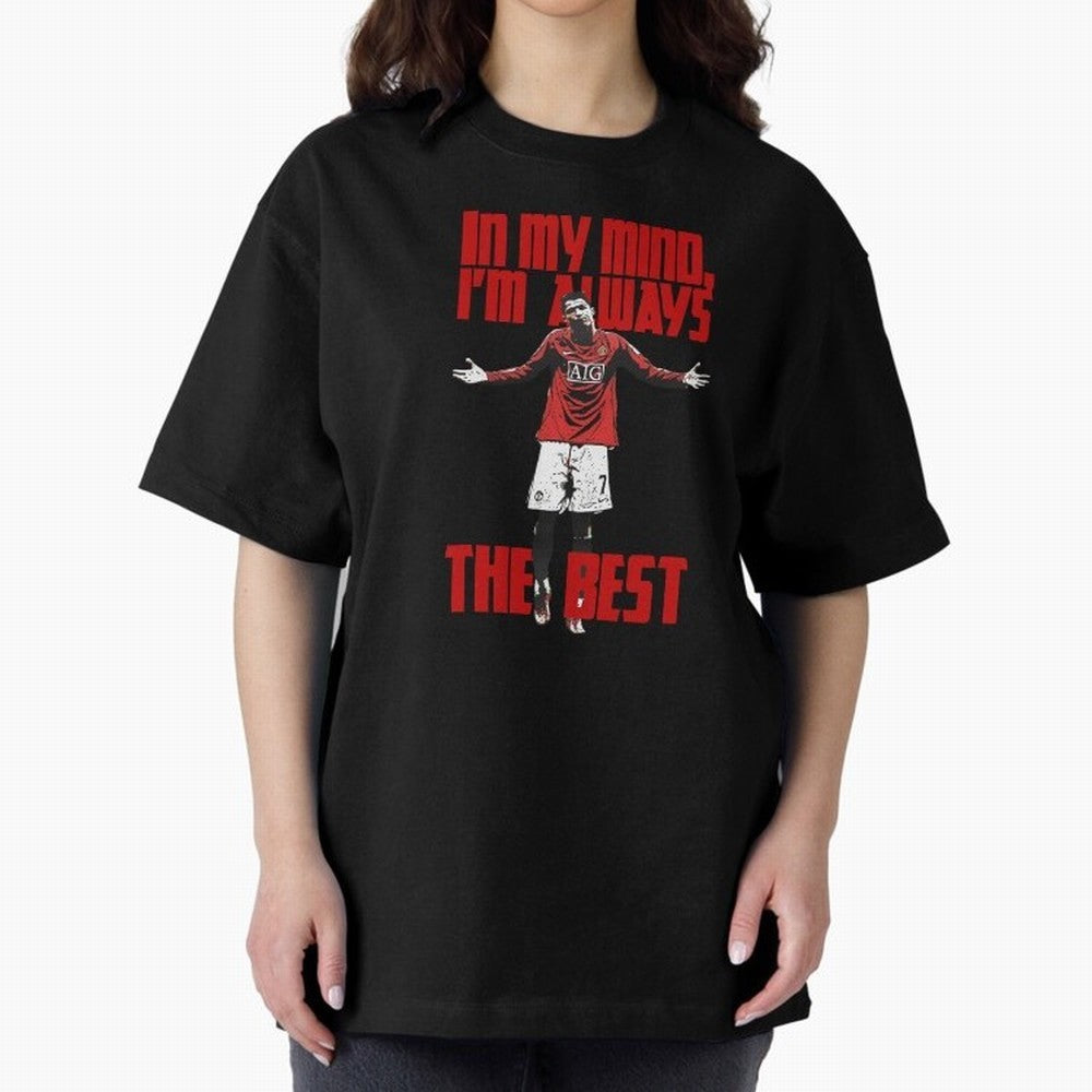 Cristiano Ronaldo Vintage - In My Mind I'm Always THE BEST Oversized T-Shirt Get Ready for Match Day Hype around FIFA World Cup 2026 Group Stage, Mbappe and Neymar, France and Portugal, Vintage Soccer Flavor, Modern Football Stars, National Flags