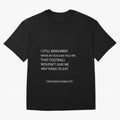 Cristiano Ronaldo cristiano ronaldo quotes Oversized T-Shirt Experience FIFA World Cup 2026 Group Stage for Fans of CR7 and England and Germany, Bringing Supporter Pride, Iconic Celebrations, Legendary Names and Global Match Day Energy; Great for