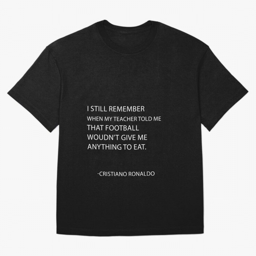 Cristiano Ronaldo cristiano ronaldo quotes Oversized T-Shirt Experience FIFA World Cup 2026 Group Stage for Fans of CR7 and England and Germany, Bringing Supporter Pride, Iconic Celebrations, Legendary Names and Global Match Day Energy; Great for