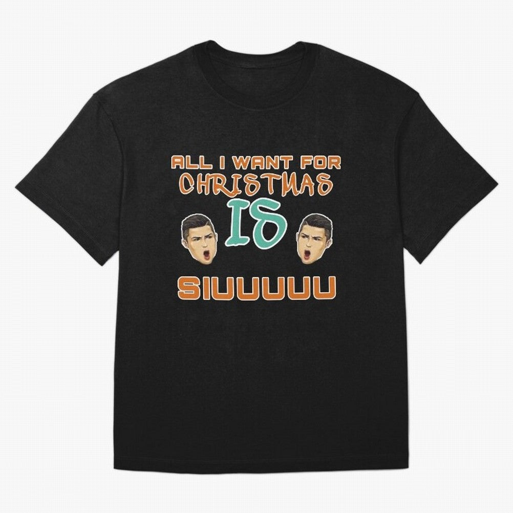 Christmas siuuu ALL I WANT IS SIUUU Oversized T-Shirt Celebrate Classic Football Spirit in Global Football Passion for FIFA World Cup 2026 USA Canada Mexico, Featuring Messi and Cristiano Ronaldo, England, France and Netherlands, Football Festival