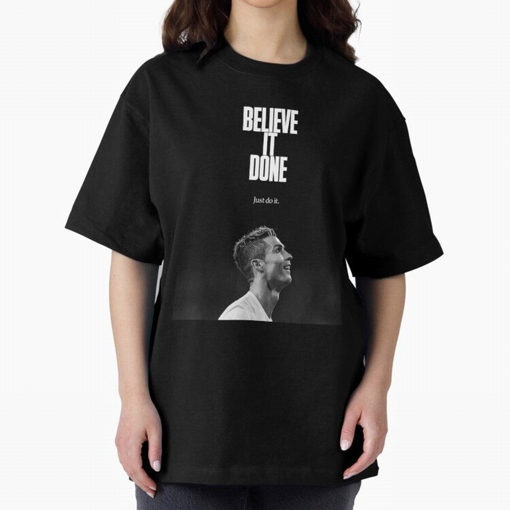 CRISTIANO RONALDO BELIVE IT DONE Oversized T-Shirt Wear the Spirit of Match Day Hype around FIFA World Cup 2026 Group Stage, Messi and Cristiano Ronaldo, England, France and Netherlands, Game Day Rituals, Football Legends, Country Pride and the