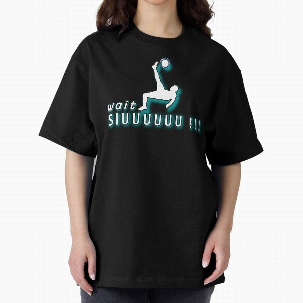 Wait siuuu CR7 goal Oversized T-Shirt Join FIFA World Cup 2026 USA Canada Mexico Connected to Haaland, Portugal, Spain and Germany Energy, Vintage Soccer Flavor, Modern Football Stars, National Flags and Final Night Emotion; Created for Match Day