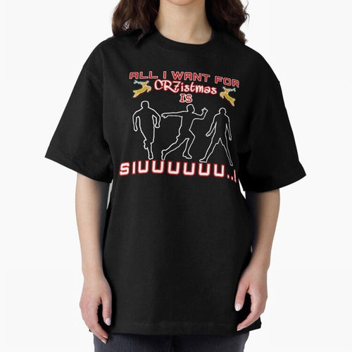 All i want for christmas is siuuu Oversized T-Shirt Feel the Roar of FIFA World Cup 2026 Group Stage Connected to Haaland and Mbappe, Brazil, Portugal and Argentina Energy, Supporter Pride, Iconic Celebrations, Legendary Names and Global Match Day