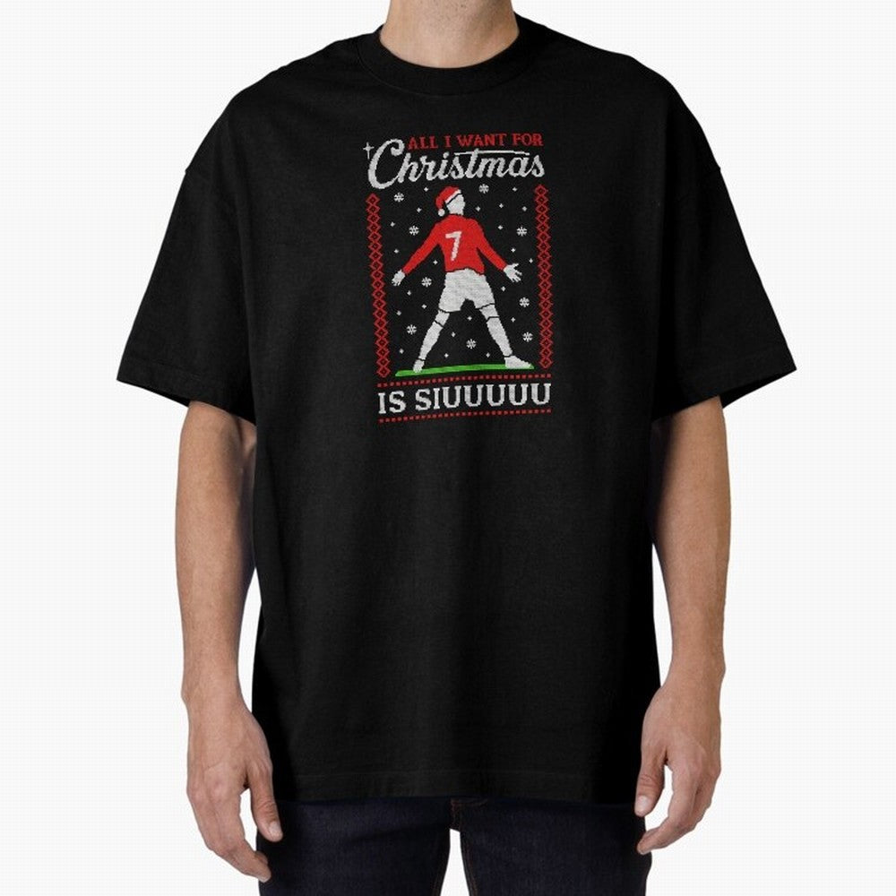 All I Want For Christmas Is Siuu Funny Christmas Festive Knitted Oversized T-Shirt Celebrate Fan Favorites in Global Football Passion for FIFA World Cup 2026 Group Stage, Inspired by CR7 and Messi, England, Match Day Excitement, Supporter Culture,
