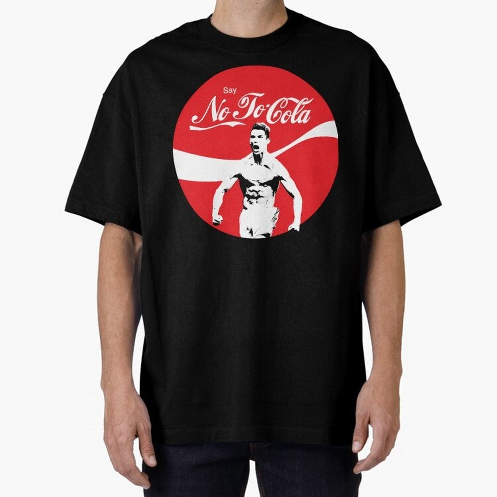 Cristiano Ronaldo Say No To Cola Oversized T-Shirt Embrace Global Football Passion for FIFA World Cup 2026 Group Stage, Made for Haaland and Mbappe, Spain, Supporter Pride, Iconic Celebrations, Legendary Names and Global Match Day Energy; Ideal for