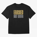 Earned not given Oversized T-Shirt Bring Match Day Fire to FIFA World Cup 2026 USA Canada Mexico with Cristiano Ronaldo, Haaland and CR7, France and Portugal Energy, Classic Soccer Heritage, Championship Pressure, Fan Loyalty and International