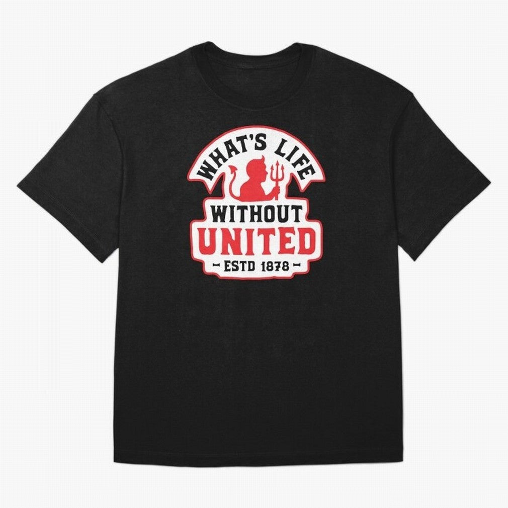 What's Life Without Manchester United Oversized T-Shirt Make Your Look Match FIFA World Cup 2026 Group Stage Spirit, Centered on Germany, Haaland and Mbappe, Retro Football Energy, Iconic Rivalries, Trophy Chase Drama and Stadium Atmosphere; Great