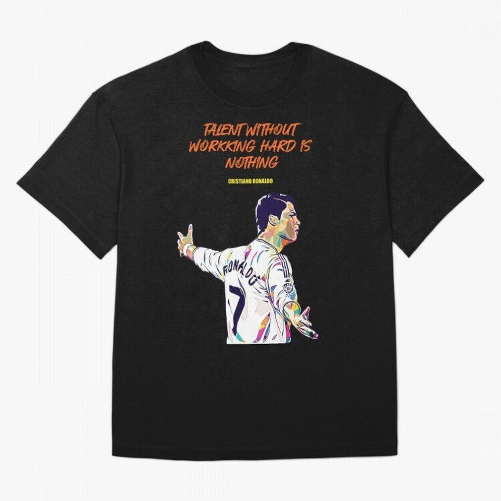 Cristiano Ronaldo Motivational Quote Oversized T-Shirt Fuel the Hype around FIFA World Cup 2026 for Fans of Messi and Netherlands, Bringing Stadium Memories, Football Loyalty, International Chants and Championship Tradition; Ideal for Football