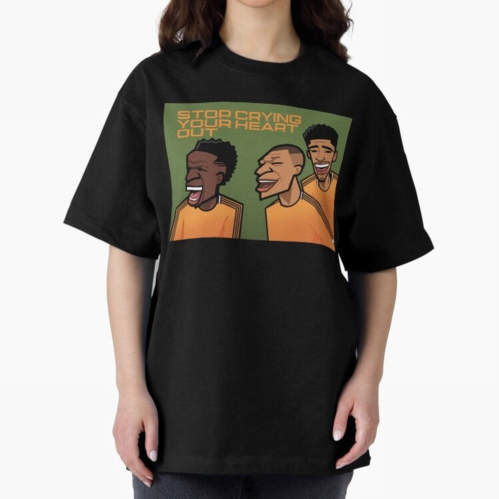 stop crying your heart out Oversized T-Shirt Fuel Match Day Hype around FIFA World Cup 2026, Neymar, England, France and Netherlands, Tournament Hype, Historic Matchups, Family Viewing Parties and Global Sports Pride; Ideal for Football Dads,