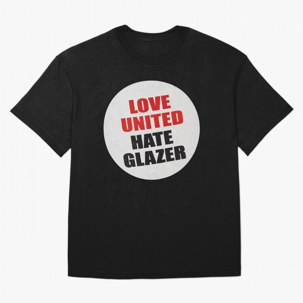 Love United Hate Glazer Oversized T-Shirt Fuel the Hype around FIFA World Cup 2026 Connected to Neymar, Argentina and Brazil Energy, Tournament Hype, Historic Matchups, Family Viewing Parties and Global Sports Pride; Made for Die Hard Supporters,