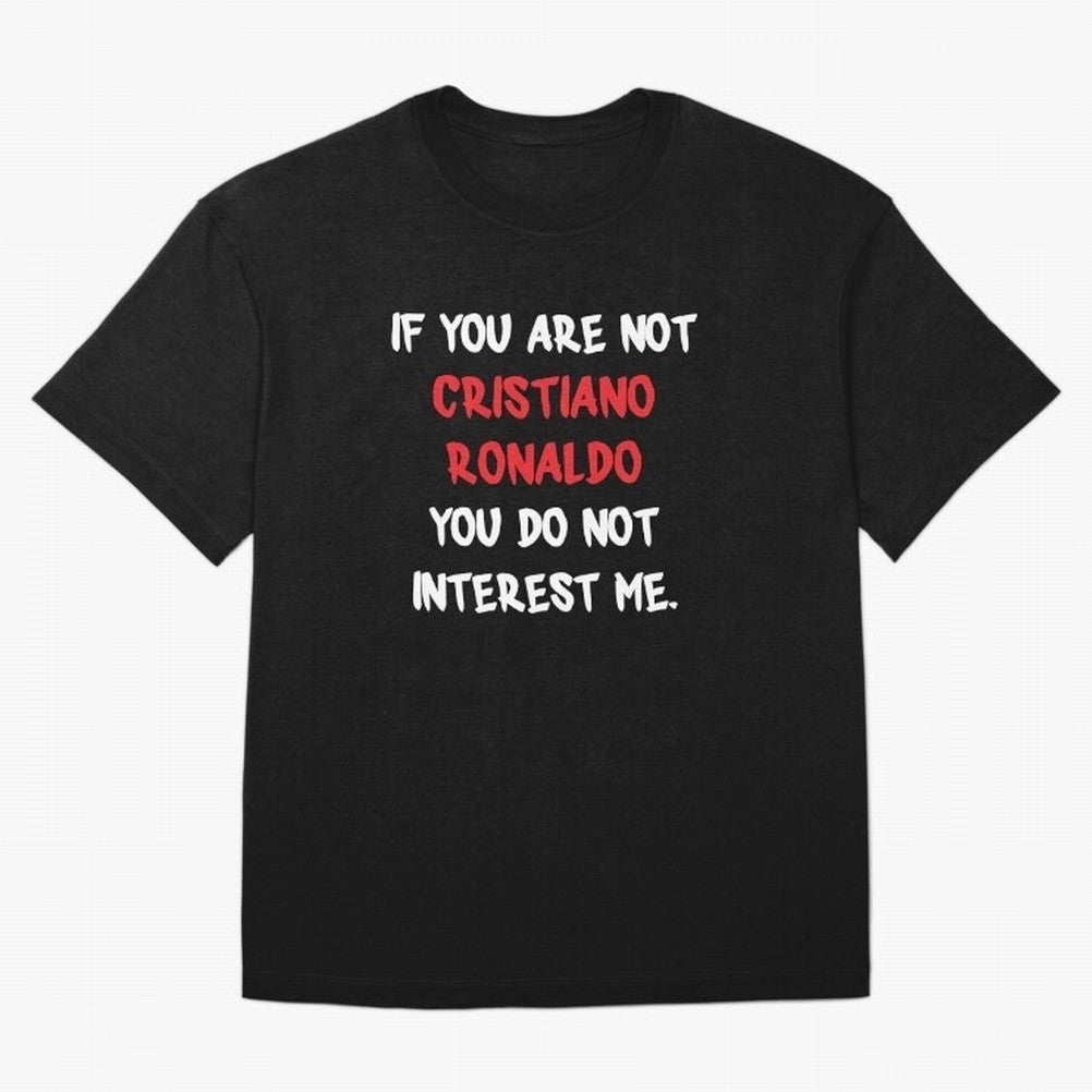 If you are not - Cristiano Ronaldo Oversized T-Shirt Cheer through Every Moment of FIFA World Cup 2026 Group Stage Spirit, Highlighting Argentina and Brazil, Neymar, Haaland and Cristiano Ronaldo, Stadium Memories, Football Loyalty, International