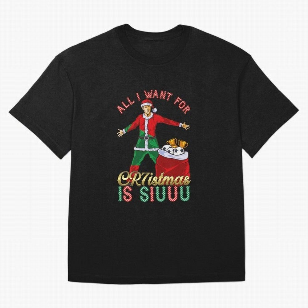 All I Want for CR7istmas is SIUUU - Cristiano Ronaldo / Portuguese Portugal World Cup MUFC Christmas Xmas Oversized T-Shirt Join the Global Buzz around Match Day Hype around FIFA World Cup 2026, Messi, Neymar and Mbappe, Portugal, Supporter Pride,