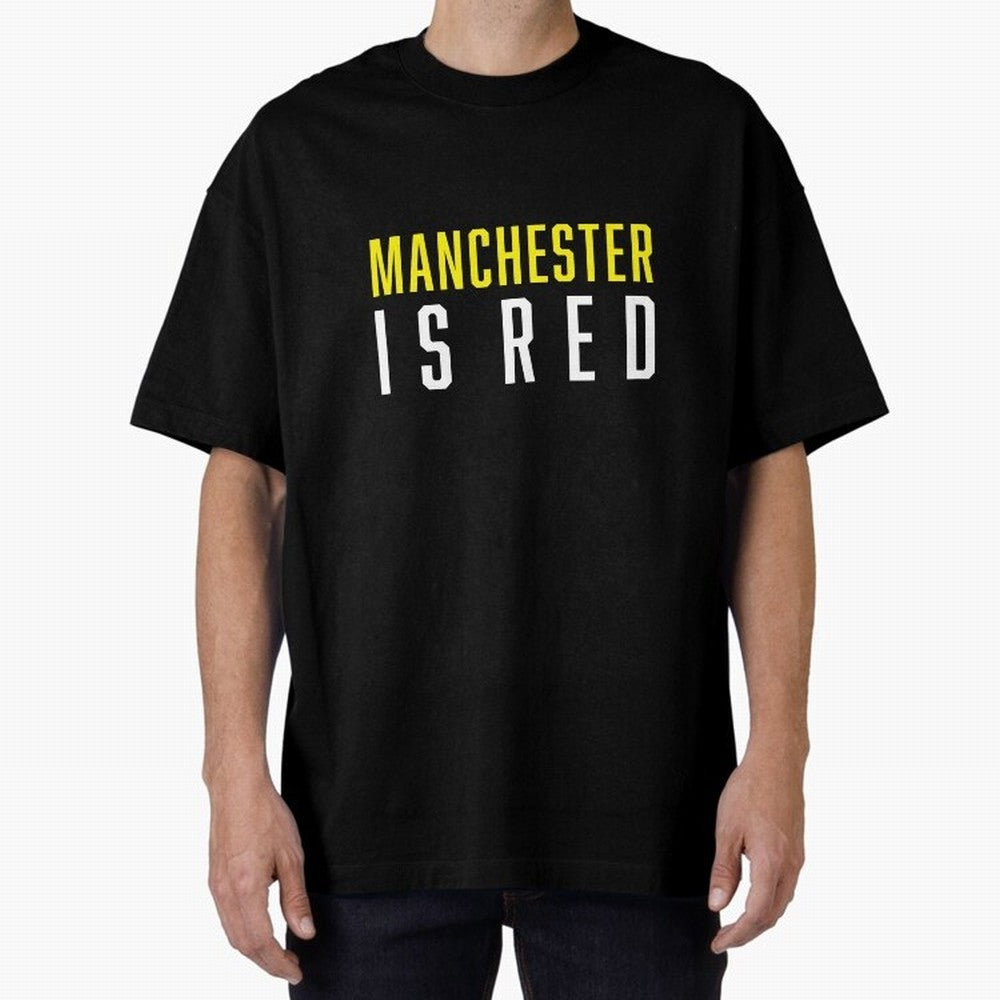 Manchester is Red Oversized T-Shirt Honor Champions and Dreams in Global Football Passion for FIFA World Cup 2026 Group Stage, Filled with CR7, Spain and Netherlands, Fan Favorite Moments, National Team Passion, Big Match Drama and Soccer History;