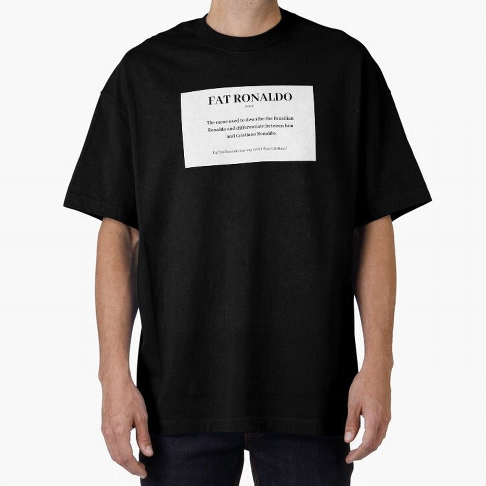 FAT RONALDO Oversized T-Shirt Celebrate Global Passion for Match Day Hype around FIFA World Cup 2026 Group Stage, Mbappe, Netherlands, Stadium Chants, National Pride, Trophy Dreams and Unforgettable Football Memories; Made for Collectors Who Enjoy