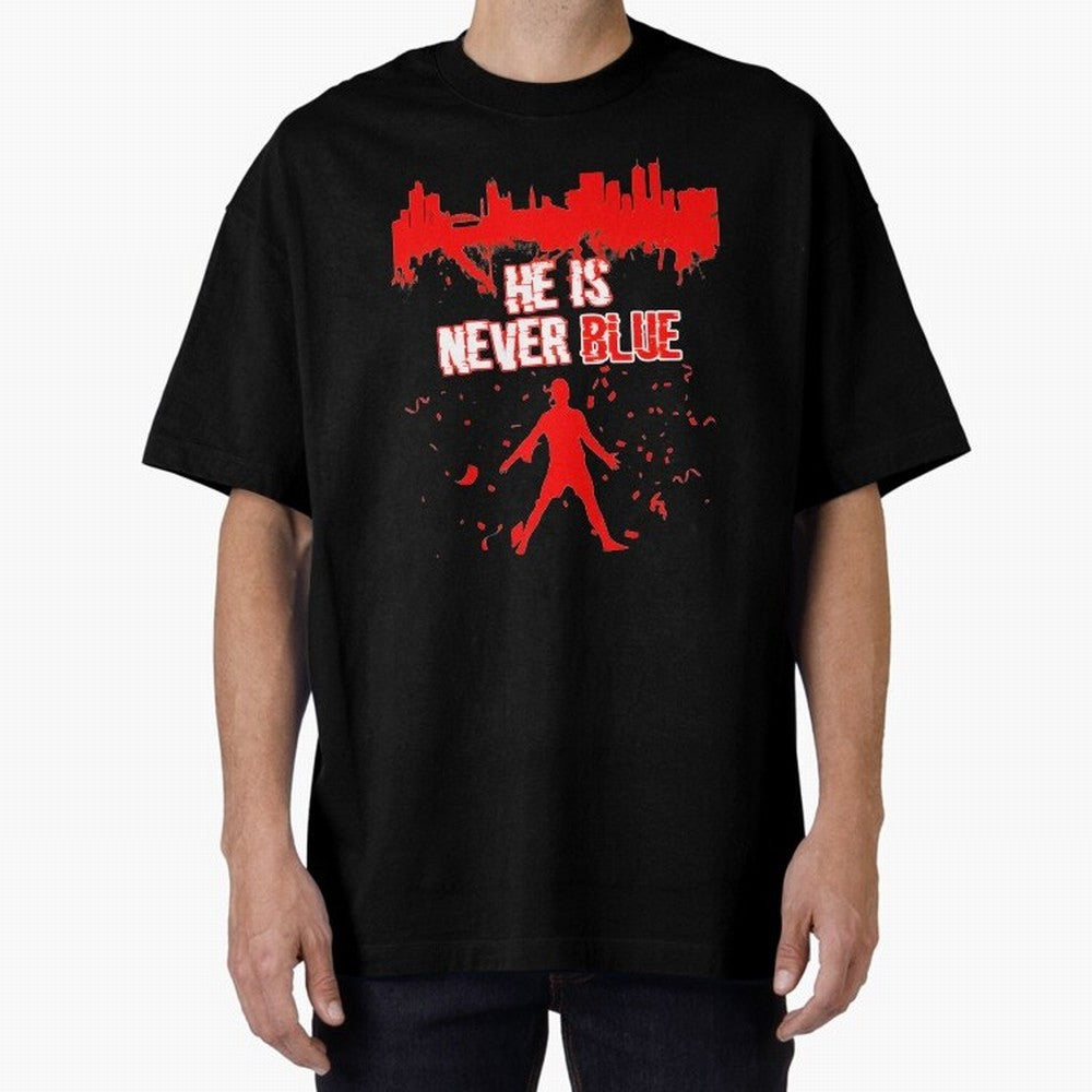 Cr7-Ronaldo-He Is Never Blue Manchester-Red Oversized T-Shirt Show Your Stadium Side during Global Football Passion for FIFA World Cup 2026 USA Canada Mexico, Driven by Mbappe and Neymar, Argentina and Brazil, Soccer Culture, Superstar Moments,