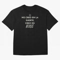 No creo en la suerte, creo en Dios Oversized T-Shirt Bring International Match Energy to FIFA World Cup 2026 Spirit, Capturing Germany, CR7, Stadium Chants, National Pride, Trophy Dreams and Unforgettable Football Memories; Perfect for Fans,