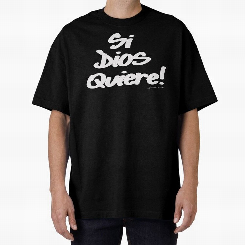 Si Dios Quiere! Oversized T-Shirt Stand Out with Spirit from FIFA World Cup 2026 Group Stage Spirit, with Argentina and Brazil, Haaland and Mbappe, Match Day Excitement, Supporter Culture, Golden Goals and Global Football Passion; Perfect for Fans,