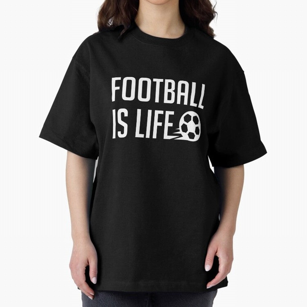 Football Is Life (Black BG) Oversized T-Shirt Relive Match Day Hype around FIFA World Cup 2026, Haaland and Mbappe, Germany, Global Supporter Spirit, Legendary Goals, National Colors and Tournament Celebration; Ideal for Football Dads, Football