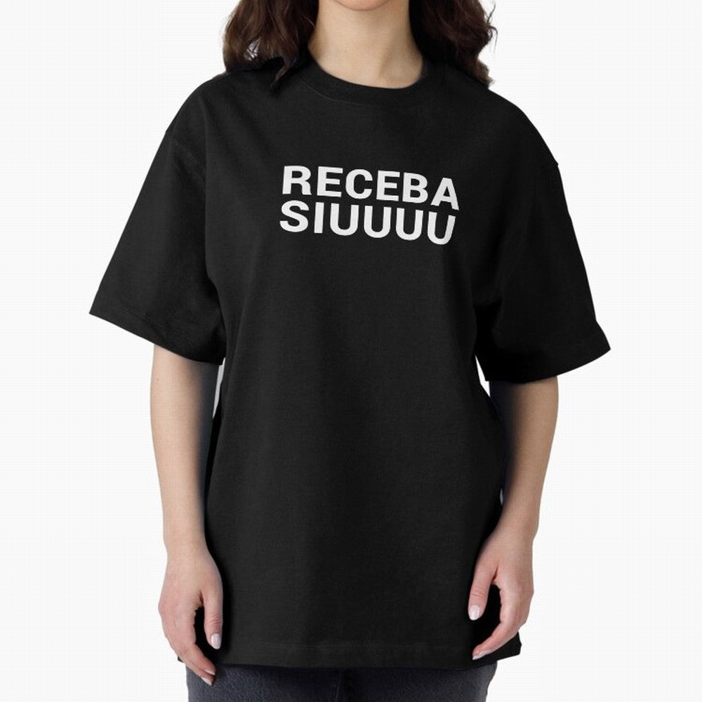 Receba siuuu Oversized T-Shirt Celebrate Unforgettable Nights in Global Football Passion for FIFA World Cup 2026 USA Canada Mexico, Inspired by Neymar, France and Portugal, Global Supporter Spirit, Legendary Goals, National Colors and Tournament