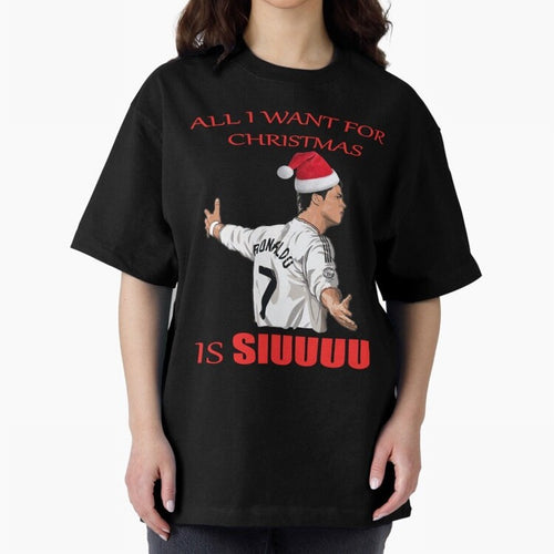 All I Want For Christmas Is Siuuu Oversized T-Shirt Follow the Final Road of FIFA World Cup 2026 with CR7 and Messi, Portugal Energy, Match Day Excitement, Supporter Culture, Golden Goals and Global Football Passion; Ideal for Fans Who Follow