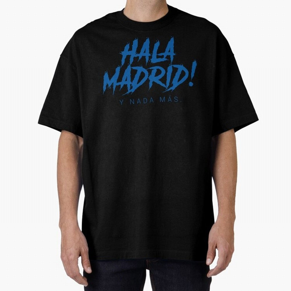 Hala Madrid Oversized T-Shirt Turn Every Weekend Toward FIFA World Cup 2026 Made for Mbappe, Argentina and Brazil Energy, Match Day Excitement, Supporter Culture, Golden Goals and Global Football Passion; Ideal for Passionate Fans Who Love Underdog