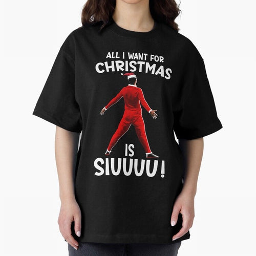 All I Want For Christmas Is Siuuu CR7 fans Xmas Christian Ronaldo Oversized T-Shirt Celebrate Football Dreams Across FIFA World Cup 2026 for Fans of Mbappe and Germany, Bringing Vintage Soccer Flavor, Modern Football Stars, National Flags and Final