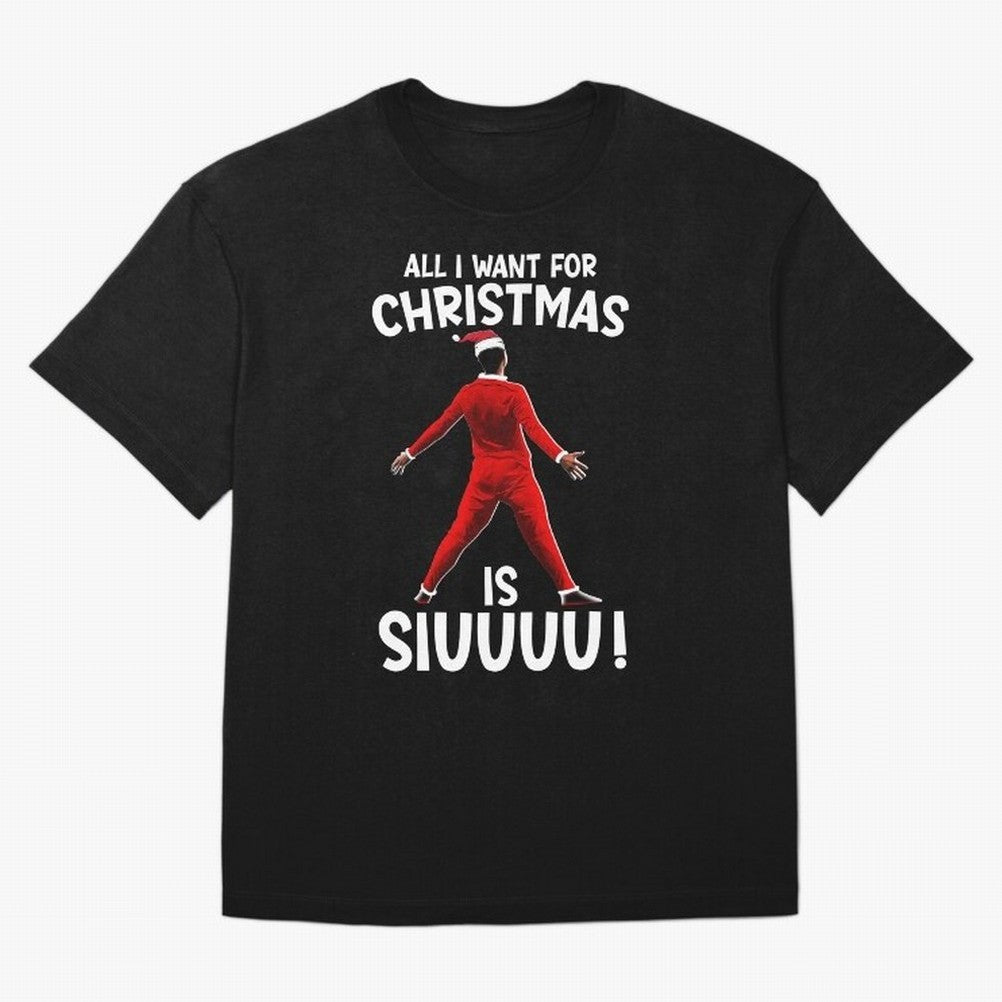All I Want For Christmas Is Siuuu CR7 fans Xmas Christian Ronaldo Oversized T-Shirt Celebrate Football Dreams Across FIFA World Cup 2026 for Fans of Mbappe and Germany, Bringing Vintage Soccer Flavor, Modern Football Stars, National Flags and Final