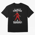 All I Want For Christmas Is Siuuu CR7 fans Xmas Christian Ronaldo Oversized T-Shirt Celebrate Football Dreams Across FIFA World Cup 2026 for Fans of Mbappe and Germany, Bringing Vintage Soccer Flavor, Modern Football Stars, National Flags and Final