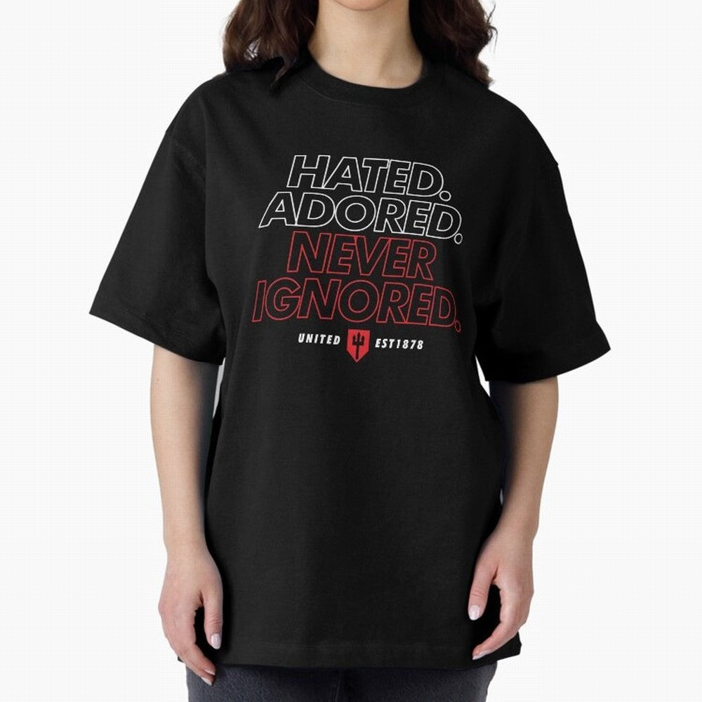 Hated, Adored, Never Ignored - Manchester United! Oversized T-Shirt Make Every Kick Count in Global Football Passion for FIFA World Cup 2026 Group Stage, Made for CR7, Portugal, Spain and Germany, Fan Favorite Moments, National Team Passion, Big