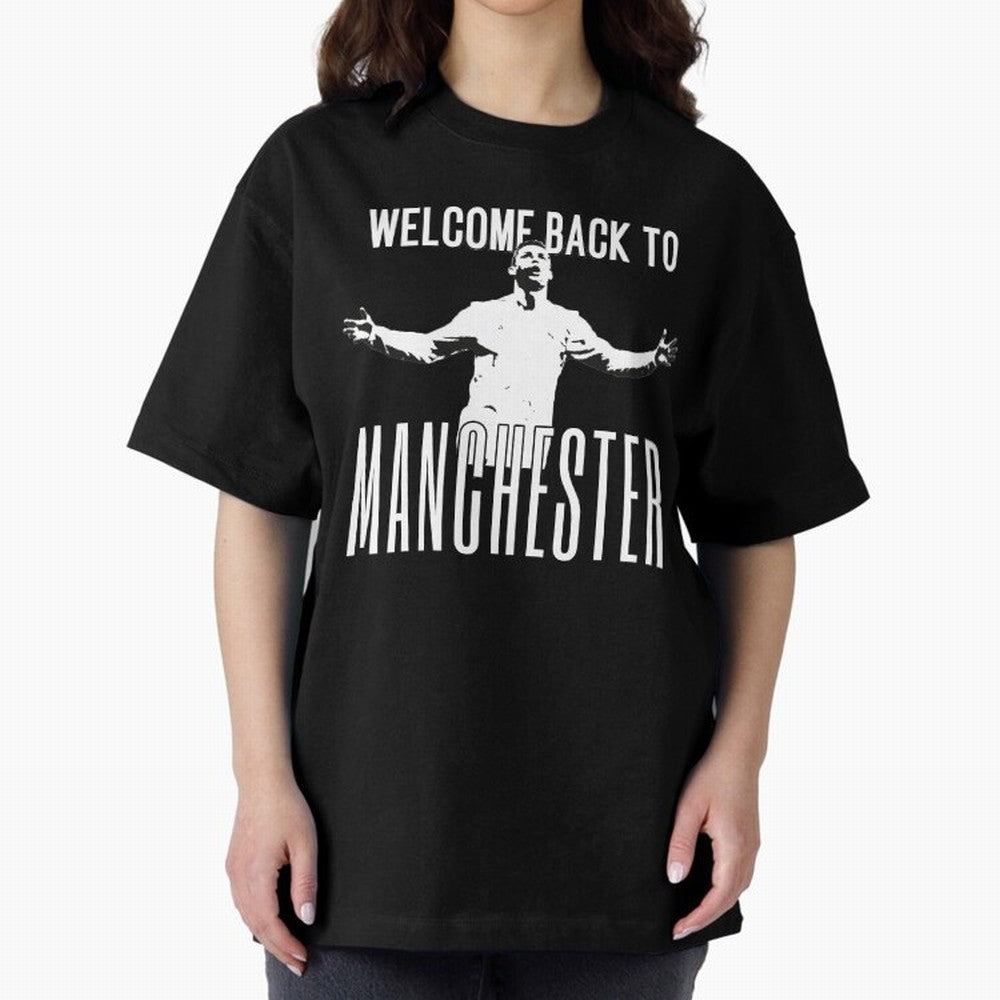 Welcome back to Manchester Ronaldo Oversized T-Shirt Bring the FIFA World Cup 2026 USA Canada Mexico Journey through CR7 and Messi Highlights, Netherlands Pride, Game Day Rituals, Football Legends, Country Pride and the Road to the Final; Perfect