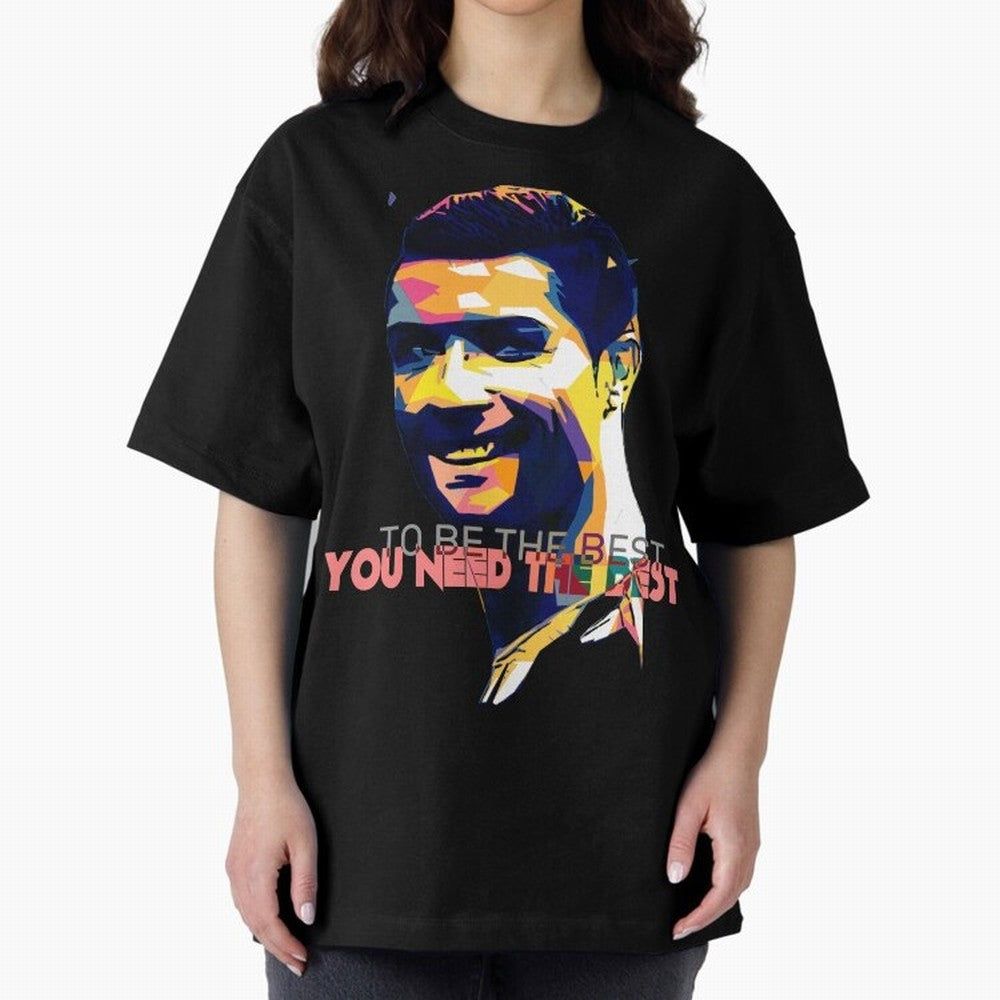 Cristiano Ronaldo To be the best, you need the best Quote Pop art Oversized T-Shirt Fuel the FIFA World Cup 2026 Journey through Messi Highlights, Brazil Pride, Football History, Final Match Energy, Crowd Noise and Once in a Lifetime Moments; Ideal