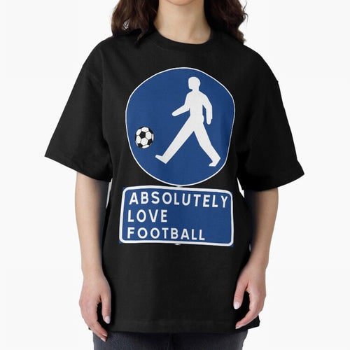 Absolutely Love Football Oversized T-Shirt Celebrate Football Dreams Across FIFA World Cup 2026 Spirit, Featuring England and Germany, Messi, Neymar and Mbappe, Football Festival Excitement, Trophy Ambitions, Country Rivalries and Star Player Buzz;
