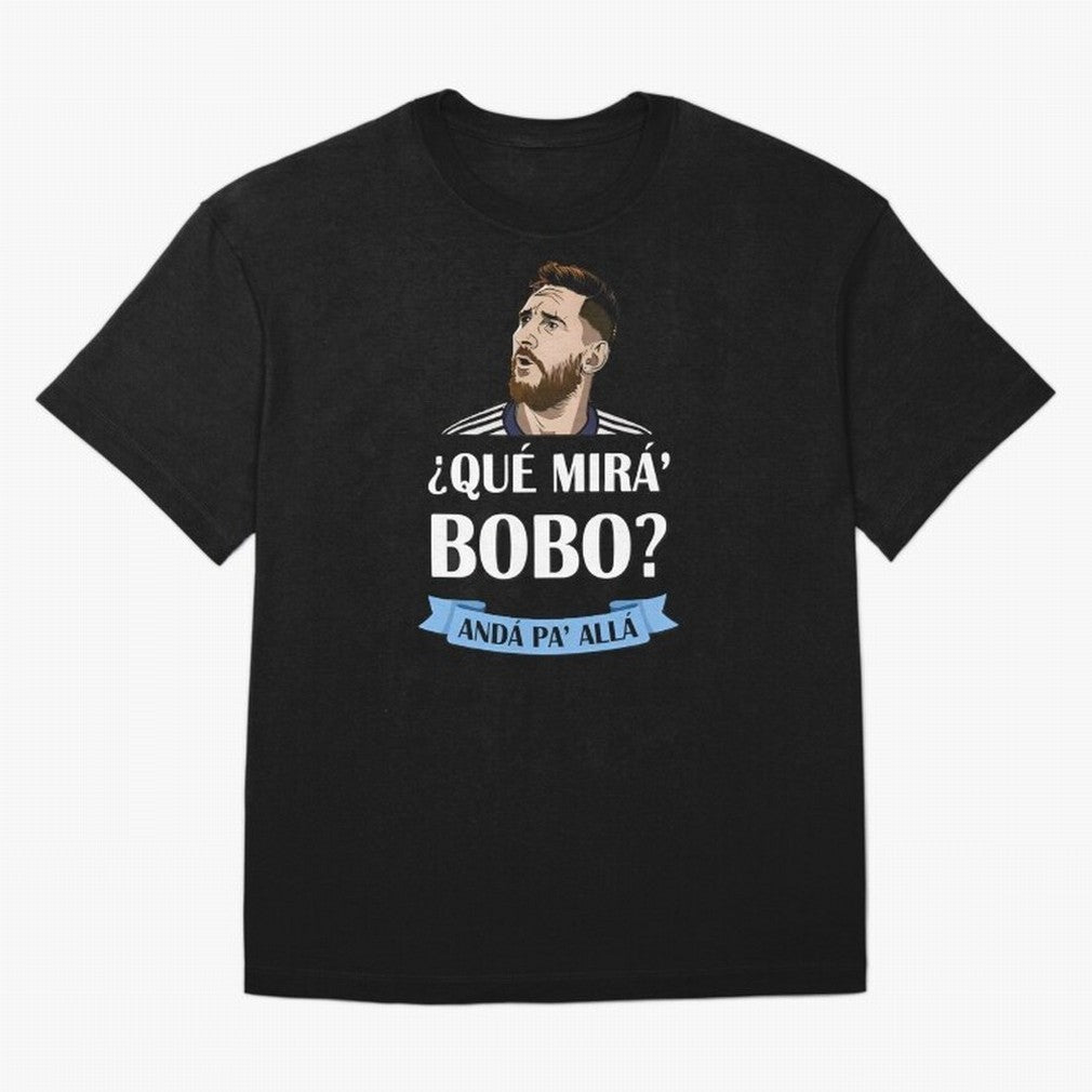 Lionel messi Que mira bobo Oversized T-Shirt Relive the Noise and Pride of FIFA World Cup 2026 Featuring Mbappe and Neymar, Brazil, Portugal and Argentina Energy, Soccer Culture, Superstar Moments, National Team Dreams and Competitive Fire; Perfect