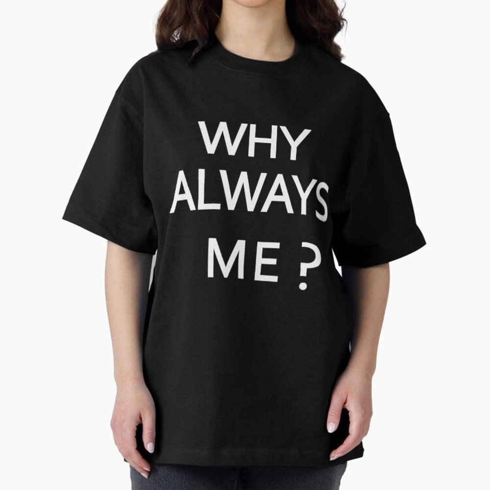 Why Always Me Mario Balotelli - Manchester City Routs United 6-1 Oversized T-Shirt Keep the Legacy of FIFA World Cup 2026 Spirit, Celebrating Argentina, Messi and Cristiano Ronaldo, Game Day Rituals, Football Legends, Country Pride and the Road to