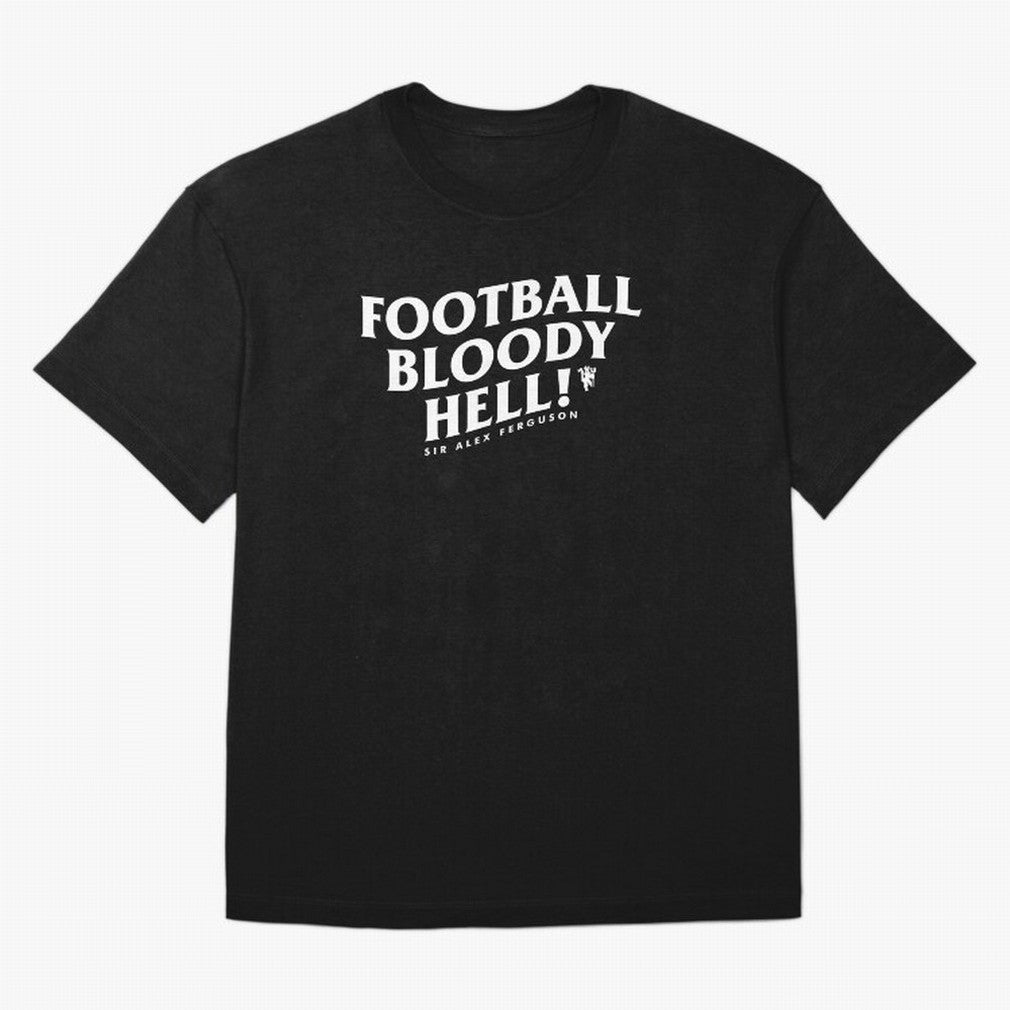 Football Bloody Hell - Sir Alex Ferguson Oversized T-Shirt Build the FIFA World Cup 2026 Group Stage Journey through Neymar, Haaland and Cristiano Ronaldo Highlights, England Pride, Goal Celebration Energy, Supporter Heritage, Football Icons and