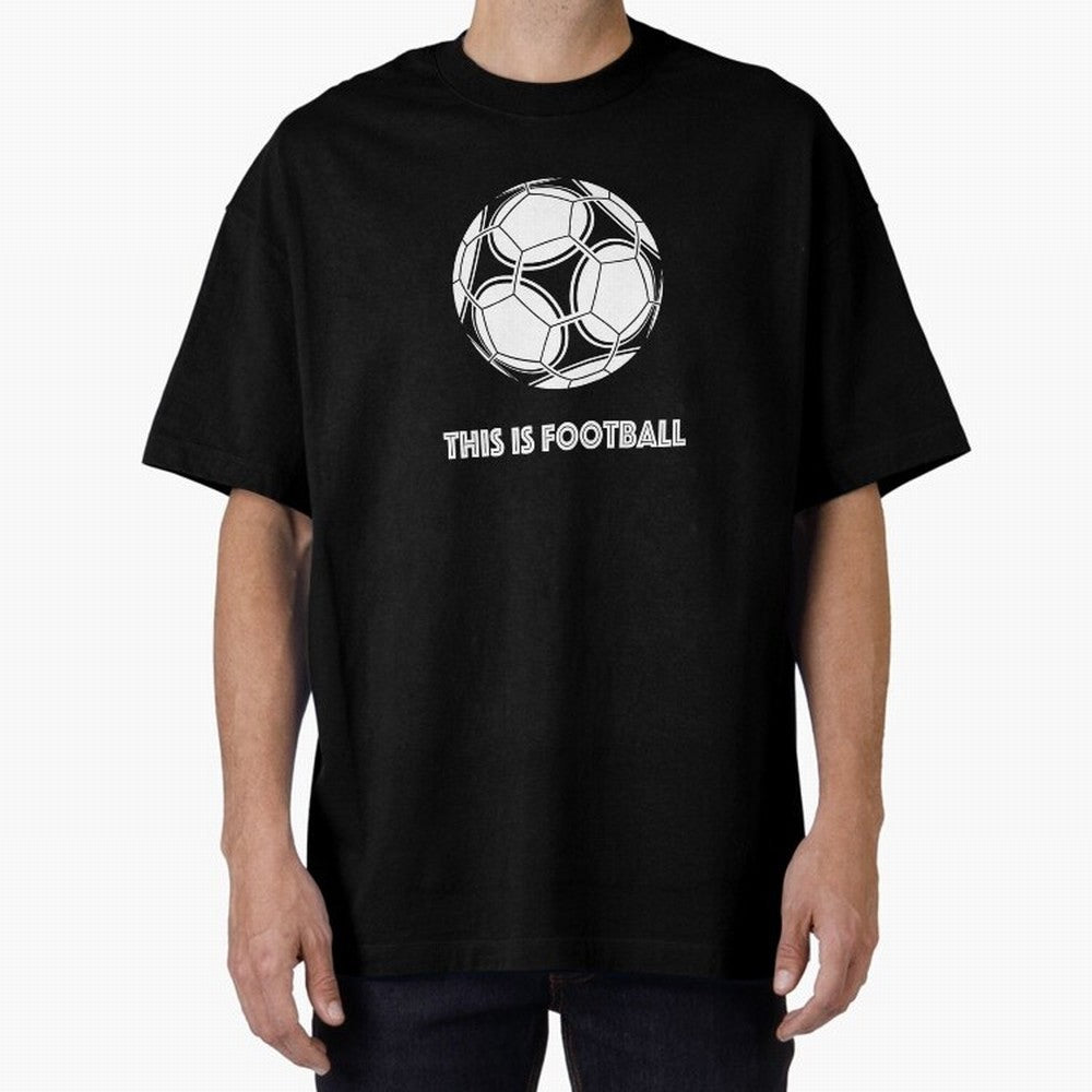 This Is Football Oversized T-Shirt Bring Trophy Dreams to the FIFA World Cup 2026 Journey through CR7 and Messi Highlights, Argentina and Brazil Pride, Goal Celebration Energy, Supporter Heritage, Football Icons and Worldwide Tournament Joy;