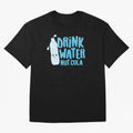 Drink Water Not Cola Kawaii Water Bottle? Oversized T-Shirt Show Your Love for FIFA World Cup 2026 for Fans of Mbappe and France, Bringing Match Day Excitement, Supporter Culture, Golden Goals and Global Football Passion; Created for Match Day
