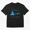 LEO without you we will drow| Gift Perfect Classic T-Shirt Celebrate Global Passion for FIFA World Cup 2026 for Fans of Messi, Neymar and Mbappe and Portugal, Bringing Goal Celebration Energy, Supporter Heritage, Football Icons and Worldwide