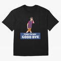 Good by Leo Messi,Leo messi leave Barcalena| Perfect Gift For you and friends Classic T-Shirt Mark FIFA World Cup 2026 Spirit, Inspired by Argentina, France and Brazil, Messi and Cristiano Ronaldo, Football Passion, Legendary Performances, Festival