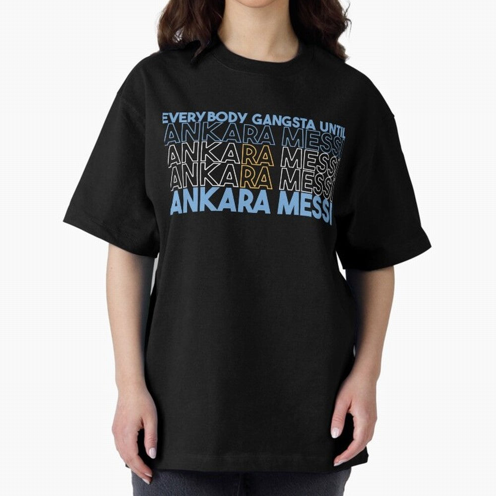 Everybody Gangsta - Lionel Messi - Ankara Messi Classic T-Shirt Bring a Champion Mindset to FIFA World Cup 2026 Inspired by Haaland and Mbappe, Argentina Energy, Football Passion, Legendary Performances, Festival Vibes and Supporter Community;