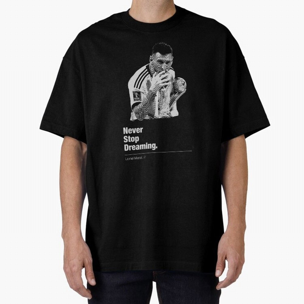 Never Stop Dreaming Classic T-Shirt Represent the Passion of Global Football Passion for FIFA World Cup 2026 USA Canada Mexico, Made for Messi, CR7 and Mbappe, Portugal, Vintage Soccer Flavor, Modern Football Stars, National Flags and Final Night