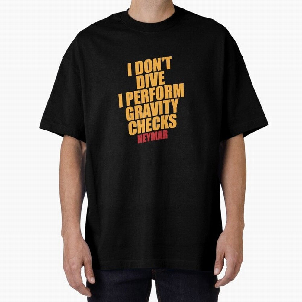 Neymar And Gravity Checks - Bold Statement Essential T-Shirt Showcase Match Day Hype around FIFA World Cup 2026, Messi and Cristiano Ronaldo, France, Vintage Soccer Flavor, Modern Football Stars, National Flags and Final Night Emotion; Perfect for