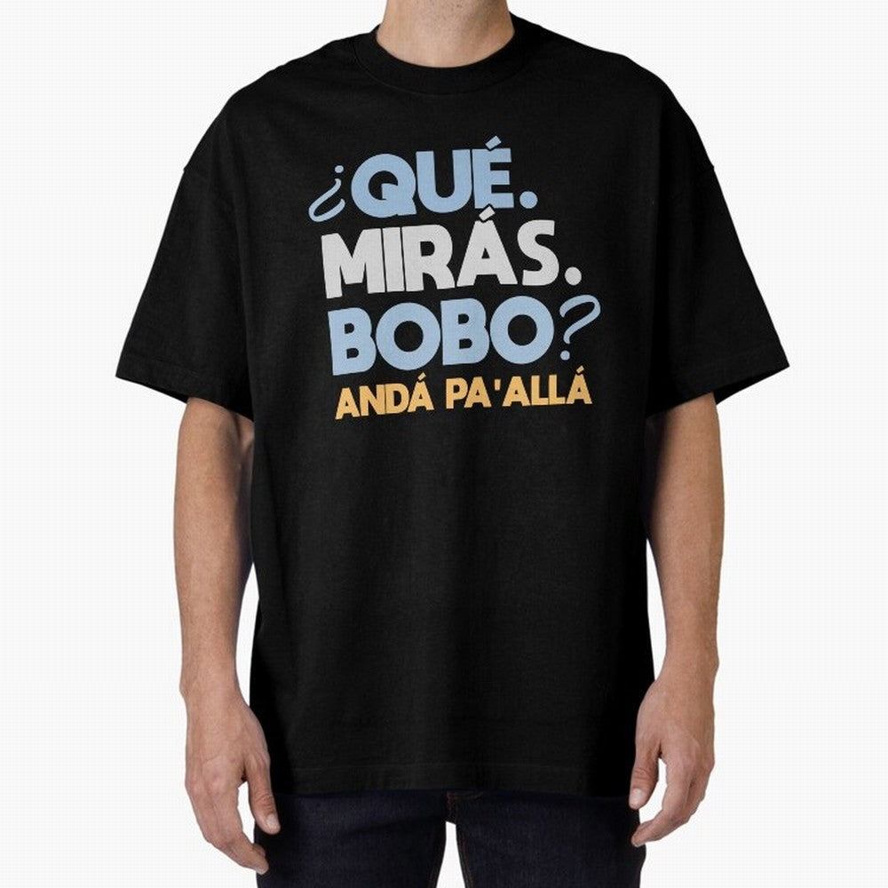 Que miras bobo anda pa alla Classic T-Shirt Show Up for the Glory of FIFA World Cup 2026 Group Stage for Fans of Mbappe and Netherlands, Bringing Football History, Final Match Energy, Crowd Noise and Once in a Lifetime Moments; Perfect for