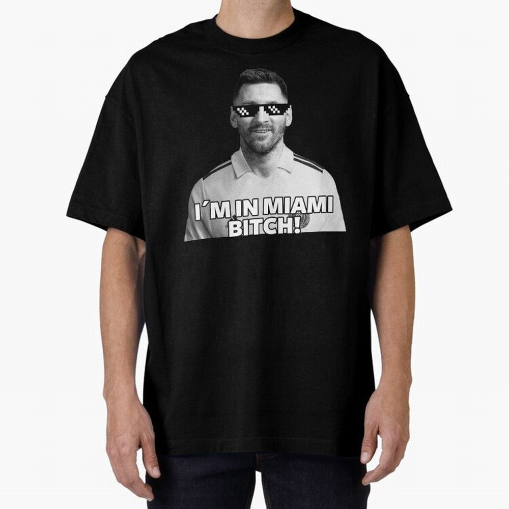 Lionel Messi Inter Miami Football Soccer meme Welcome to Miami I¡äm in Miami Bitch quotes funny champions player Sticker Premium T-Shirt Celebrate Global Passion for FIFA World Cup 2026 USA Canada Mexico Inspired by Mbappe and Neymar, France