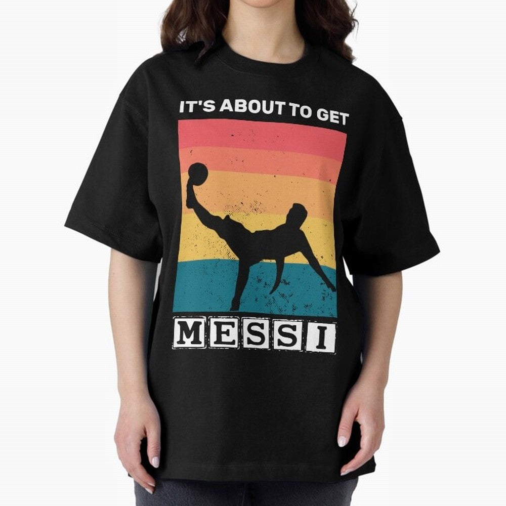 Its about to get messi T-Shirt Classic T-Shirt Celebrate the Biggest Stage of FIFA World Cup 2026 USA Canada Mexico for Fans of Cristiano Ronaldo and France and Portugal, Bringing Worldwide Fan Energy, Dramatic Goals, Stadium Lights and