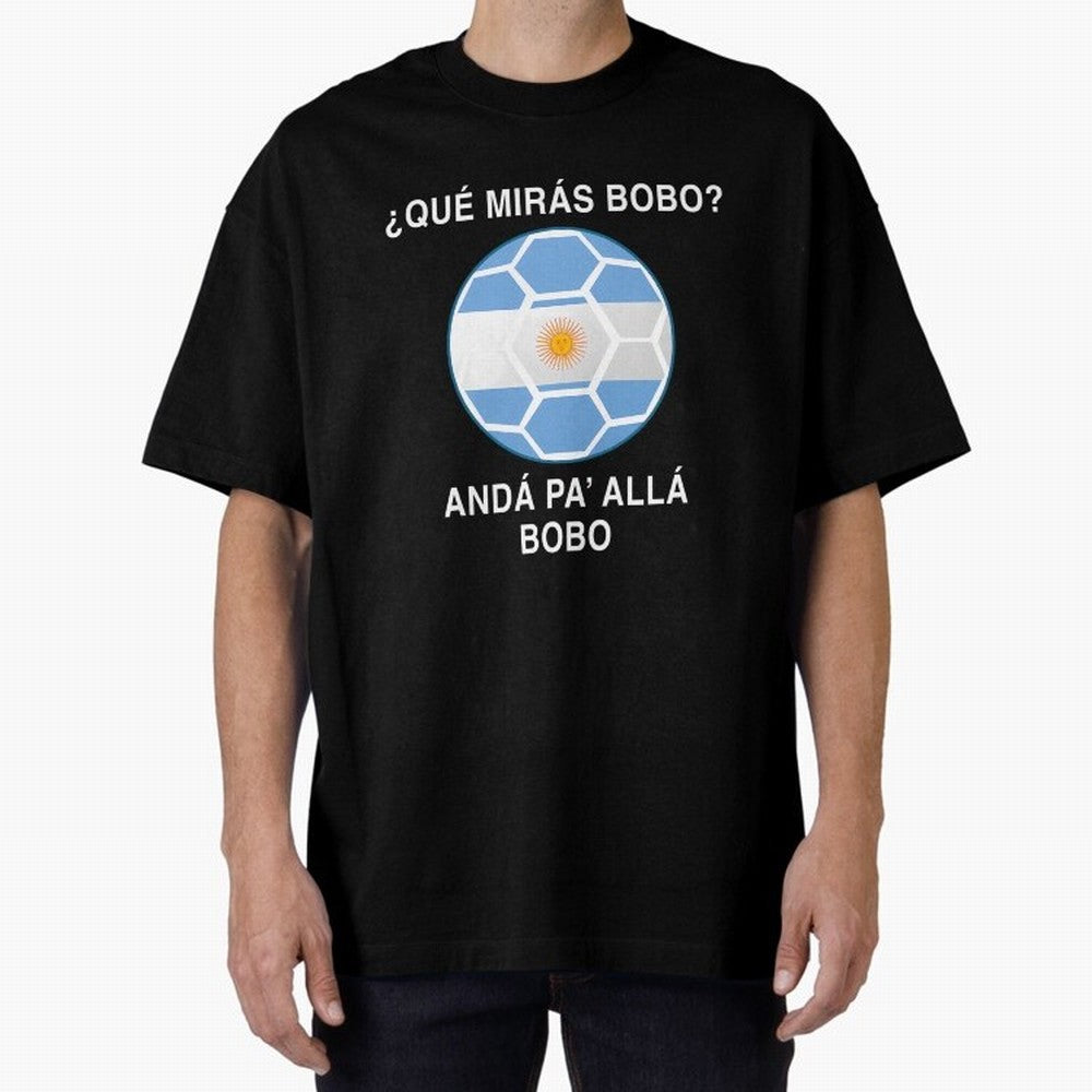 Que Miras Bobo Messi Argentina Ftbol Soccer Qatar 2022 Classic T-Shirt Mark FIFA World Cup 2026 USA Canada Mexico Inspired by Messi, Neymar and Mbappe, Argentina, France and Brazil Energy, Supporter Pride, Iconic Celebrations, Legendary Names and