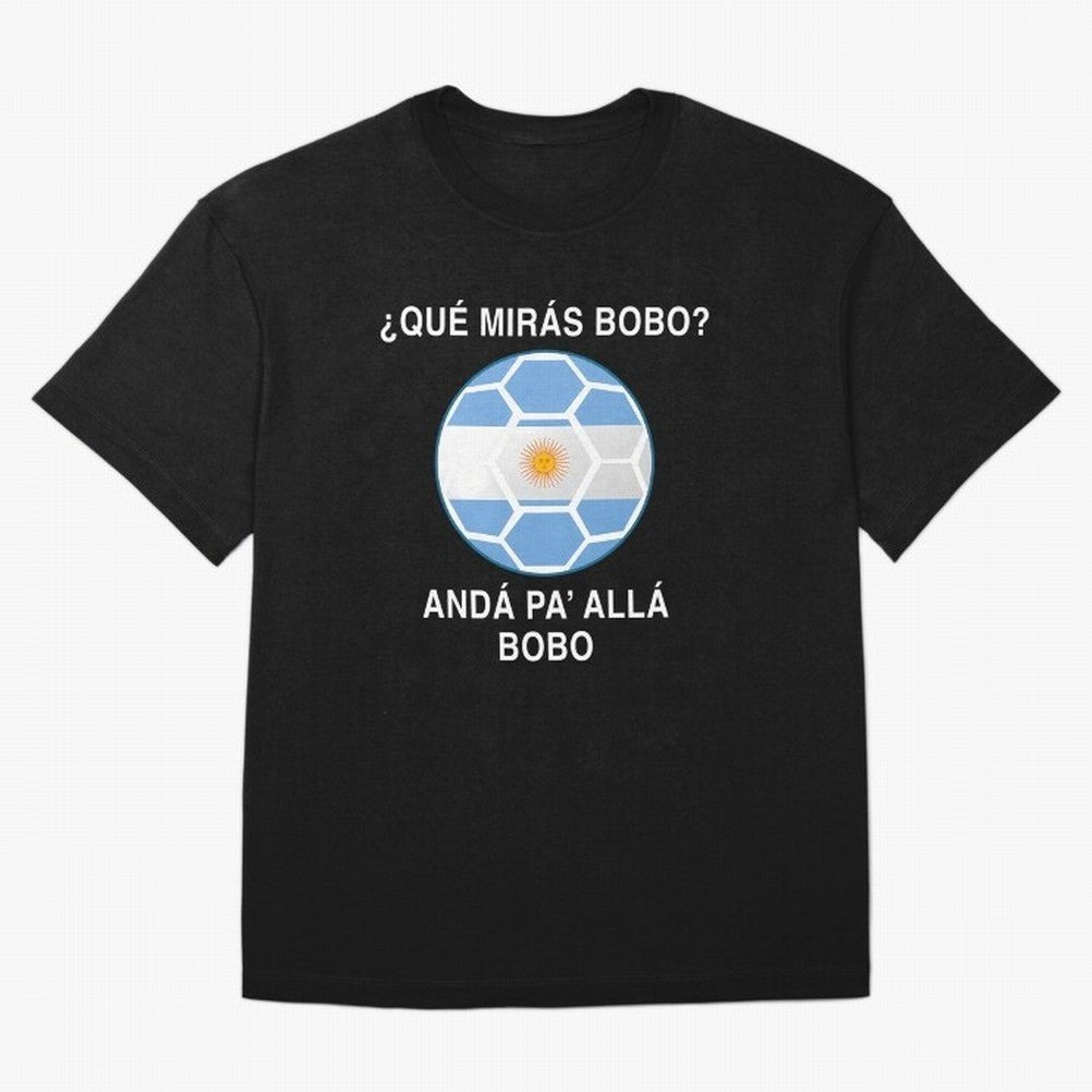 Que Miras Bobo Messi Argentina Ftbol Soccer Qatar 2022 Classic T-Shirt Mark FIFA World Cup 2026 USA Canada Mexico Inspired by Messi, Neymar and Mbappe, Argentina, France and Brazil Energy, Supporter Pride, Iconic Celebrations, Legendary Names and