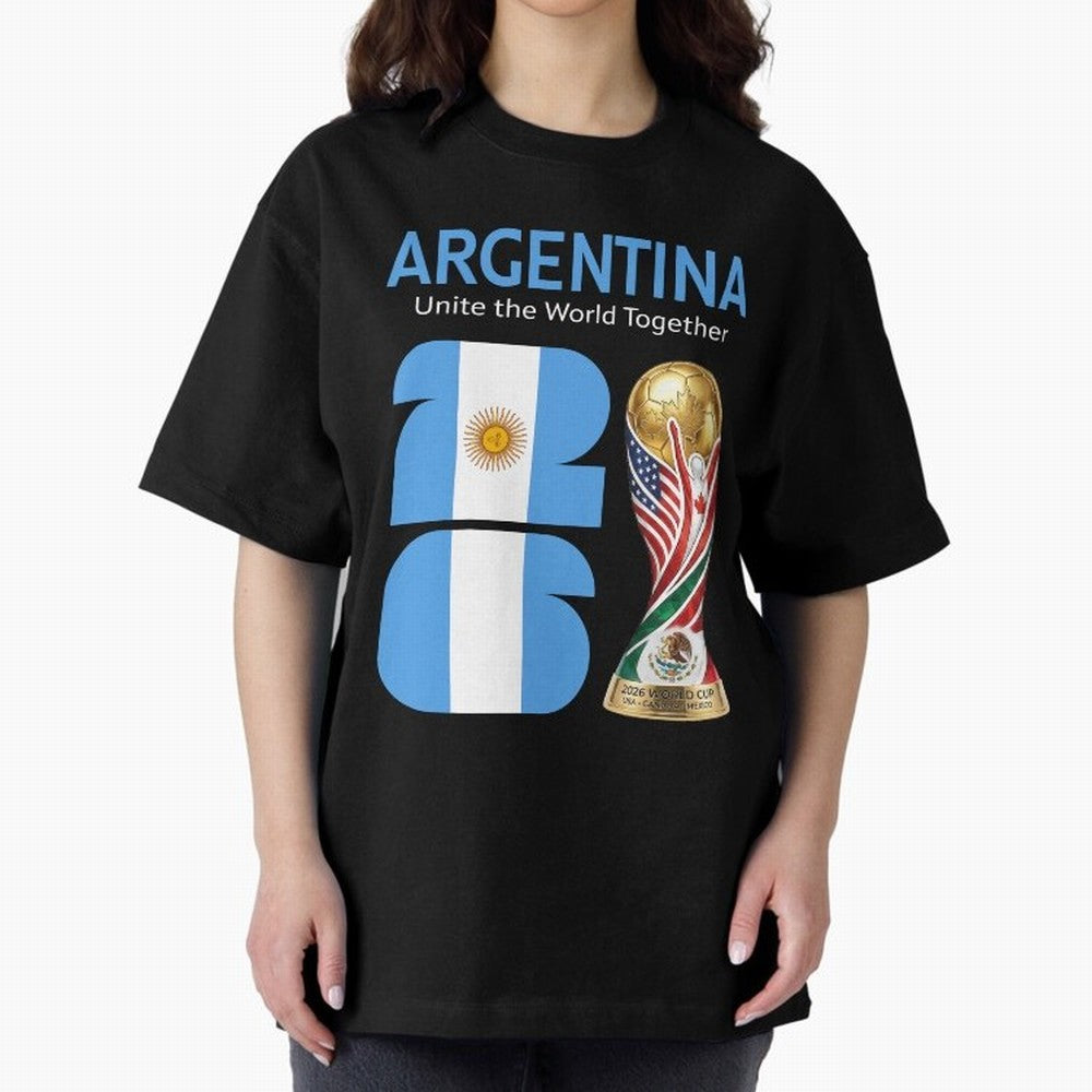 World Cup 2026, ARGENTINA Oversized T-Shirt Join FIFA World Cup 2026 Group Stage Spirit, Driven by Portugal, Spain and Germany, Mbappe, Stadium Memories, Football Loyalty, International Chants and Championship Tradition; Made for Die Hard
